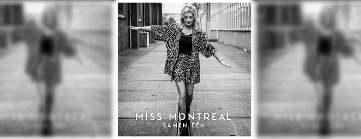 Miss Montreal pakt uit met acceptatie-single ‘Samen Eén’