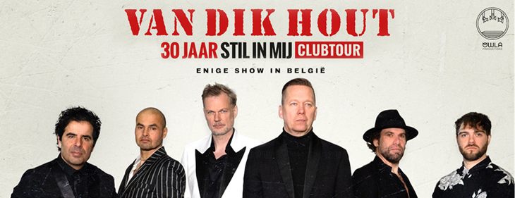 Nederlandse band Van Dik Hout viert '30 Jaar Stil In Mij' met exclusief clubconcert in Owla Brugge