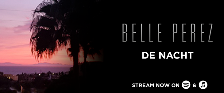 Belle Perez zingt met ‘De nacht’ nu ook in het Nederlands.