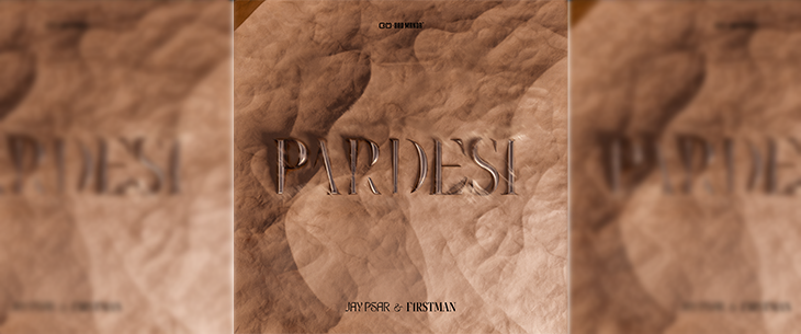 Jay Psar en multi-platina verkopende artiest F1rstman bundelen hun krachten in de gemeenschappelijke single ‘Pardesi’ Jay Psar en multi-platina verkopende artiest F1rstman bundelen hun krachten in de gemeenschappelijke single ‘Pardesi’