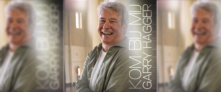 Garry Hagger viert zaterdag zijn zestigste verjaardag met de gloednieuwe single ‘Kom bij mij’!