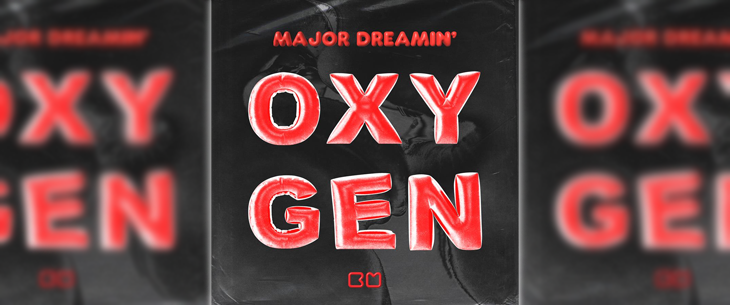 Major Dreamin’ zorgt met ‘Oxygen’ voor een zomerse vibe Major Dreamin’ zorgt met ‘Oxygen’ voor een zomerse vibe