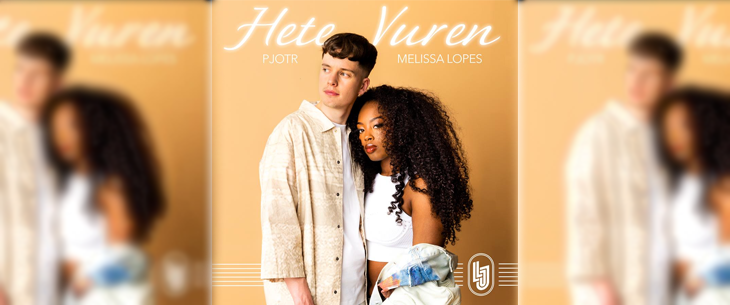 Artiest Pjotr en Melissa Lopes delen ‘Hete Vuren’