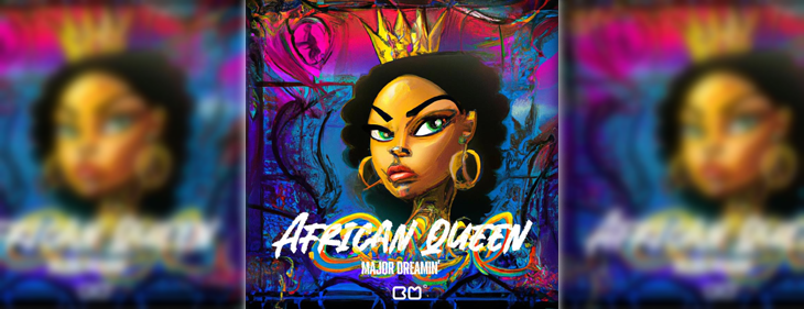 Met ‘African Queen’ eert Major Dreamin’ de Afrikaanse vrouwen! Met ‘African Queen’ eert Major Dreamin’ de Afrikaanse vrouwen!