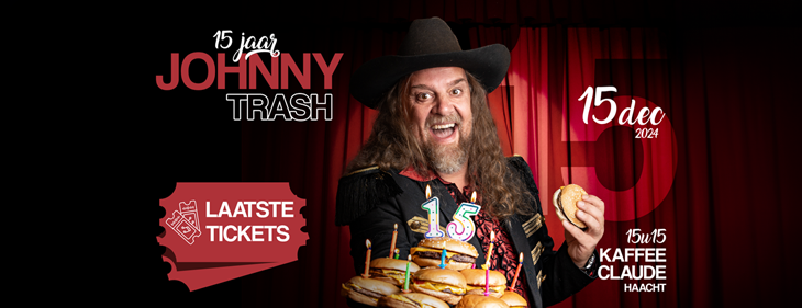 Laatste tickets voor ’15 jaar Johnny Trash’ op 15 december 2024 in Haacht Laatste tickets voor ’15 jaar Johnny Trash’ op 15 december 2024 in Haacht