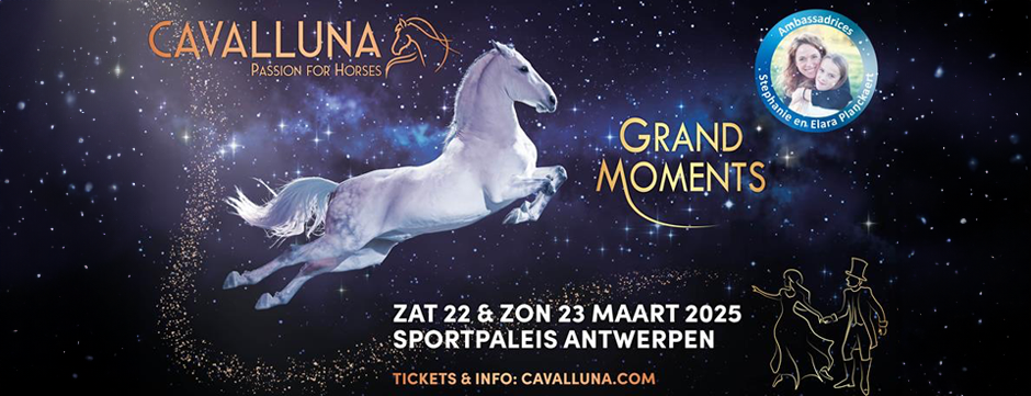 Magische acts uit heel Europa schitteren in CAVALLUNA – ‘Grand Moments’ Magische acts uit heel Europa schitteren in CAVALLUNA – ‘Grand Moments’