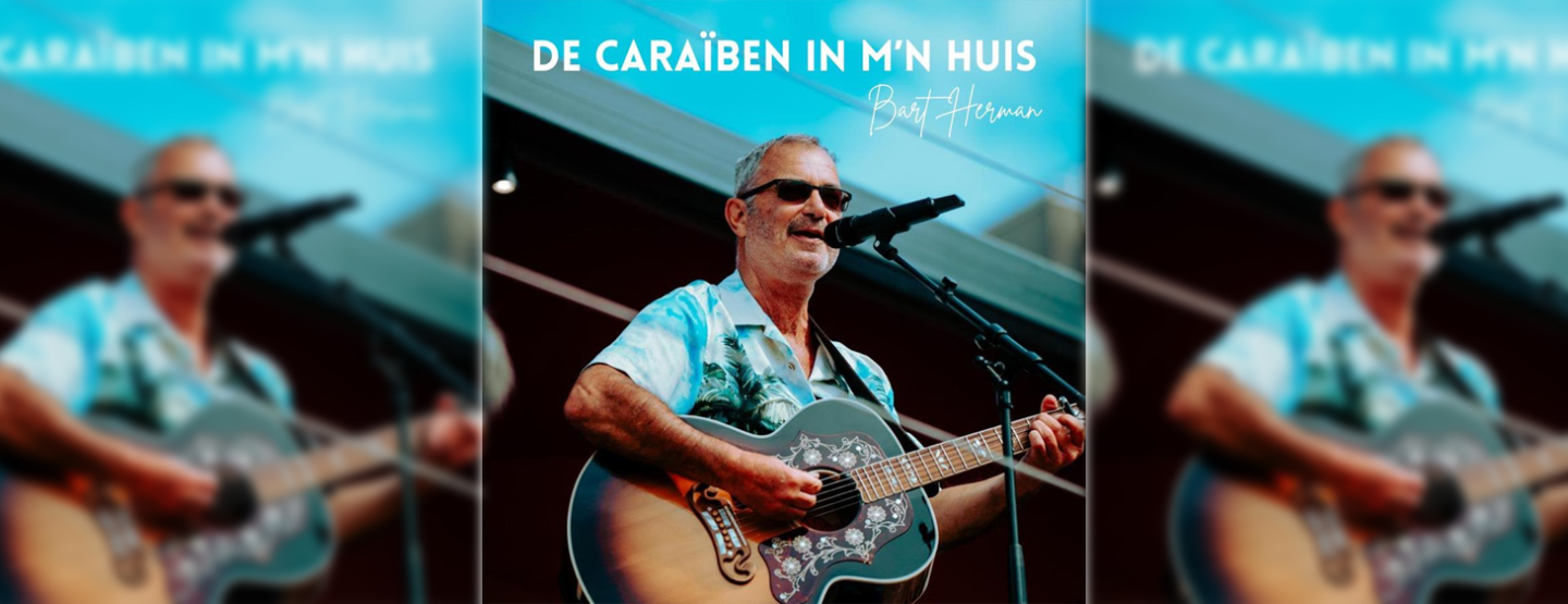 Bart Herman lanceert nieuwe single: ‘De Caraïben in m’n huis’ Bart Herman lanceert nieuwe single: ‘De Caraïben in m’n huis’