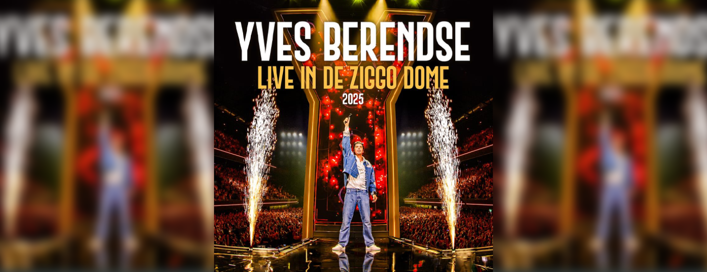 Yves Berendse brengt ‘Live in de Ziggo Dome 2025’ uit Yves Berendse brengt ‘Live in de Ziggo Dome 2025’ uit
