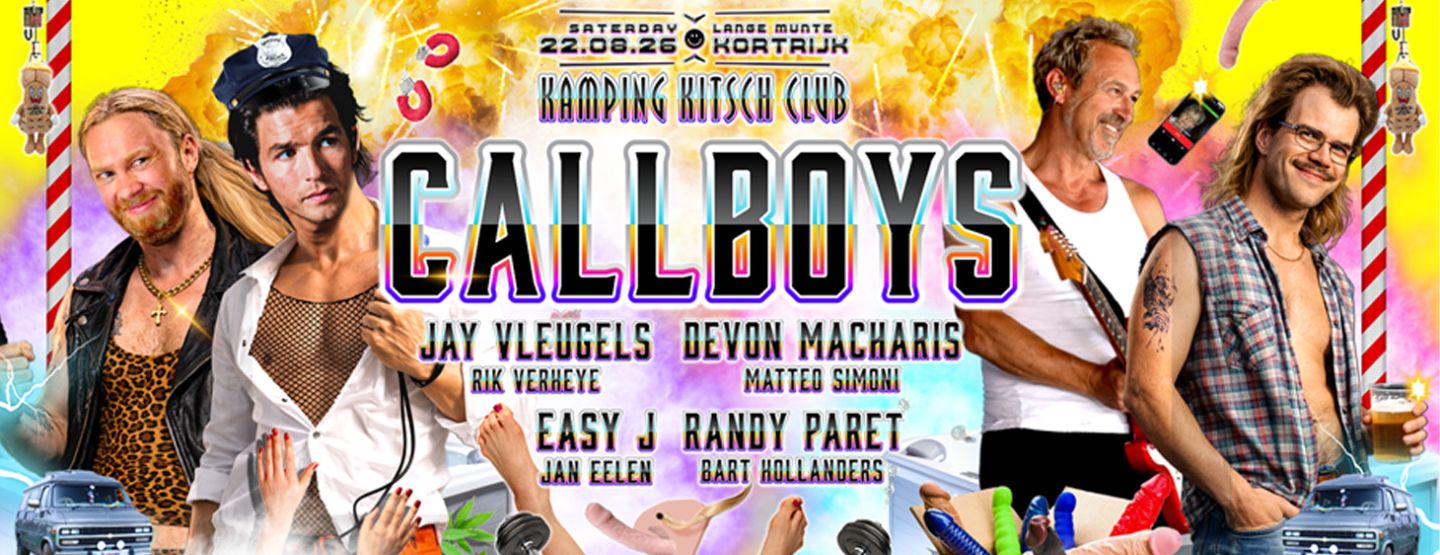 Iconische Callboys vieren hun 10de verjaardag met een exclusieve re&uuml;nie op 15de editie van Kamping Kitsch Club