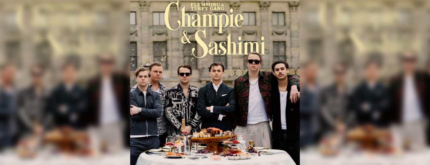 FLEMMING en Turfy Gang proosten op het goede leven met de ultieme voorjaarshit &lsquo;Champie & Sashimi&rsquo;