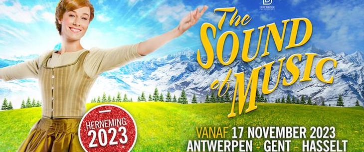 Hitmusical 'The Sound of Music' herneemt in 2023 in Gent, Antwerpen en Hasselt