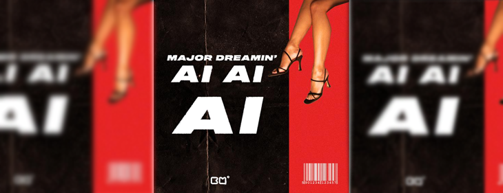 Met ‘Ai Ai Ai’ zorgt Major Dreamin’ voor groovy actie op de dansvloer!