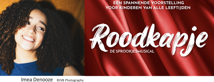 Imea Denooze wordt ‘Roodkapje’ in nieuwe sprookjesmusical