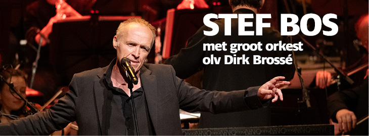 Stef Bos met groot orkest olv Dirk Brossé - Brussel Stef Bos met groot orkest olv Dirk Brossé - Brussel